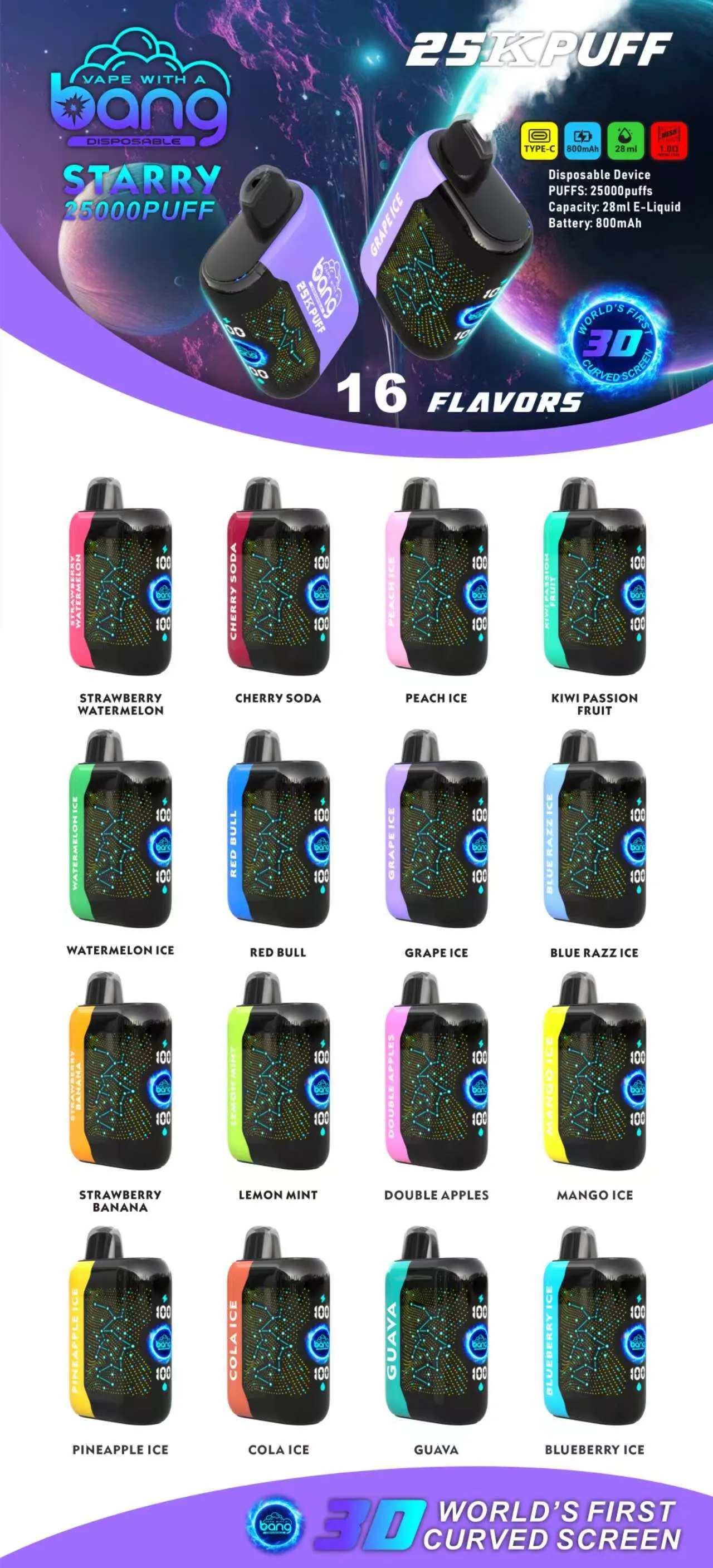 Bang Starry 25,000-puffs disposable vape poster showing two devices and a grid of 16 flavors; feature badges list Type-C, 800 mAh battery, 28 mL e-liquid, 1.0 Ω mesh; “3D World’s First Curved Screen” tagline.