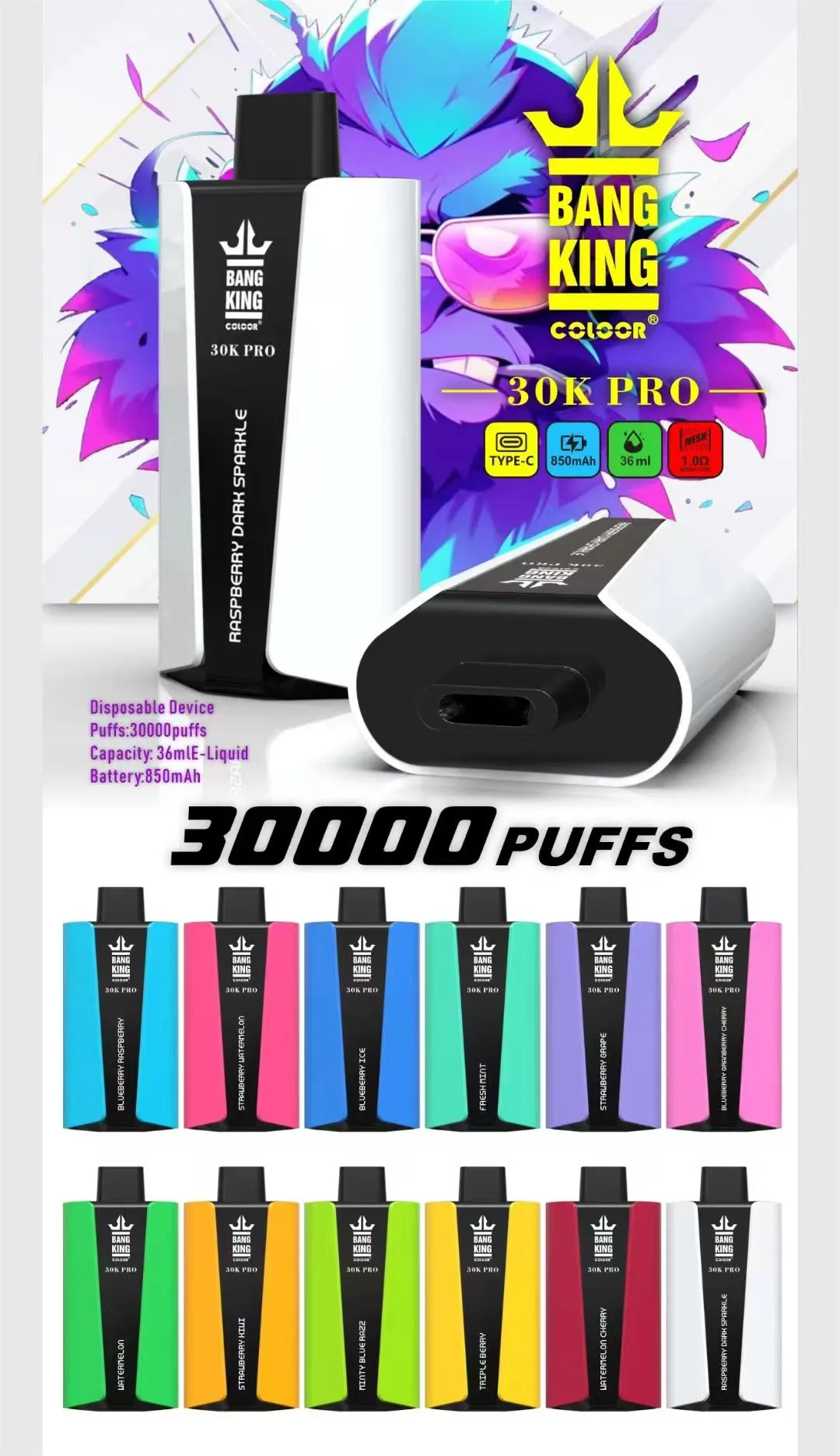 Bang King 30K Pro poster showing a white-and-black “Raspberry Dark Sparkle” disposable vape, “30000 PUFFS” headline, icons for Type-C charging, 850 mAh battery, 36 mL e-liquid and 1.0 Ω mesh coil, plus a grid of colorful flavor variants.